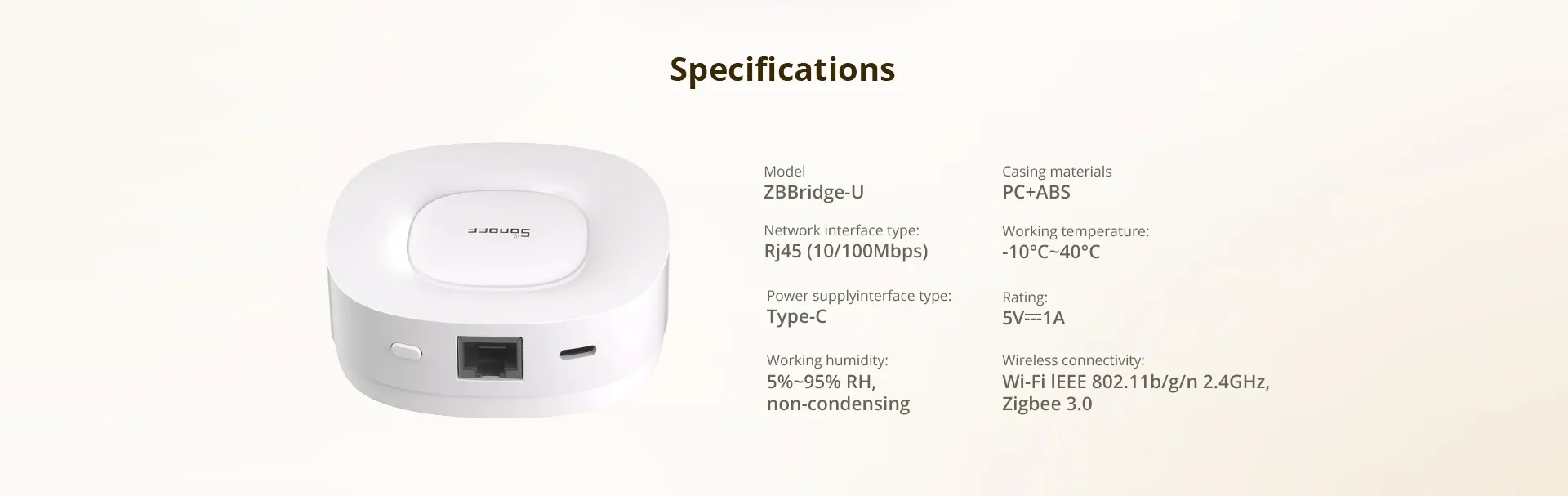 SONOFF ZBBridge-U 智慧網關的詳細規格表，列出了其主要技術參數，包含有線網路與 Wi-Fi/Zigbee 3.0 無線連接、USB-C 電源介面及 PC+ABS 材質等。
